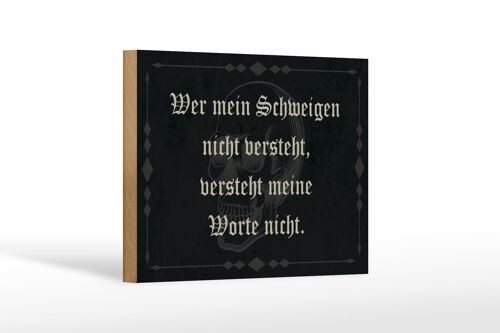 Holzschild Spruch 18x12 cm wer Schweigen nicht versteht Dekoration