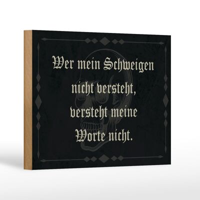 Holzschild Spruch 18x12 cm wer Schweigen nicht versteht Dekoration