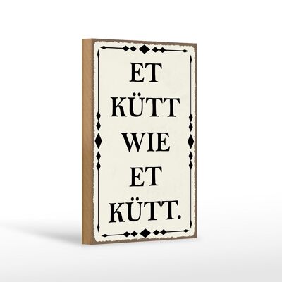 Cartello in legno con scritta 12x18 cm et kütt wie et kütt decorazione Colonia