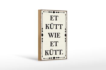 Panneau en bois disant 12x18 cm et kütt wie et kütt Cologne décoration 1
