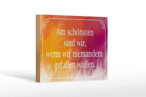 Holzschild Spruch 18x12 cm am schönsten sind wir wenn wir