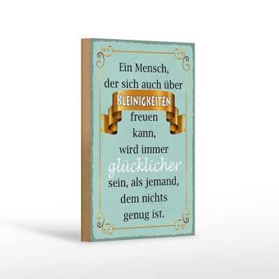 Holzschild Spruch 12x18 cm Mensch der sich Kleinigkeiten Dekoration