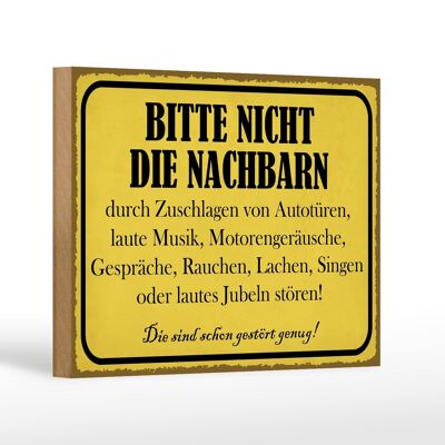 Wooden sign notice 18x12cm please do not disturb the neighbors