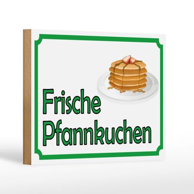 Holzschild Hinweis 18x12 cm frische Pfannkuchen Verkauf Dekoration
