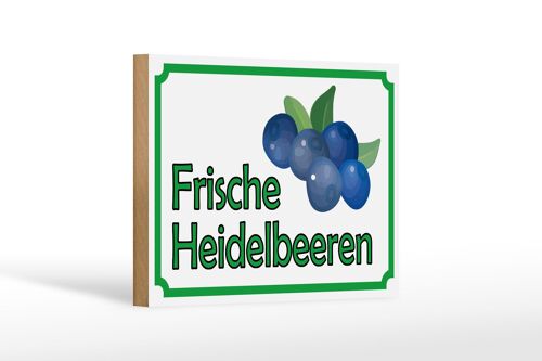 Holzschild Hinweis 18x12cm frische Heidelbeeren Hofladen Dekoration