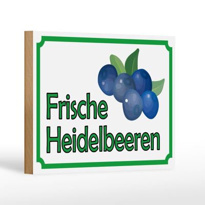 Holzschild Hinweis 18x12cm frische Heidelbeeren Hofladen Dekoration