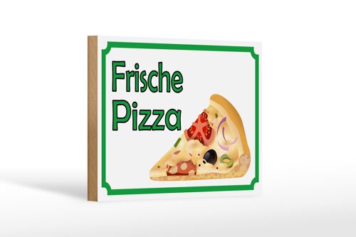 Holzschild Hinweis 18x12 cm frische Pizza Verkauf Dekoration