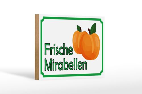 Holzschild Hinweis 18x12 cm frische Mirabellen Hofladen Dekoration
