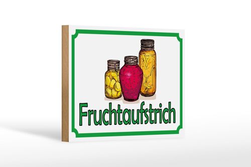 Holzschild Hinweis 18x12 cm Fruchtaufstrich Verkauf Dekoration