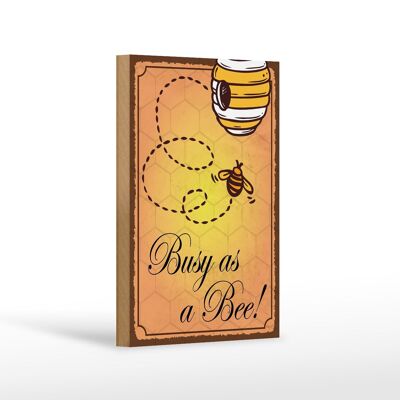 Holzschild Spruch 12x18cm Busy as a bee Biene Honig Imkerei Dekoration tin sig