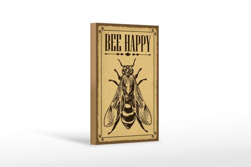 Holzschild Hinweis 12x18 cm Bee happy Biene Honig Imkerei