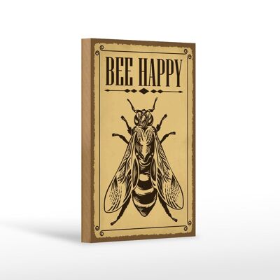 Holzschild Hinweis 12x18 cm Bee happy Biene Honig Imkerei