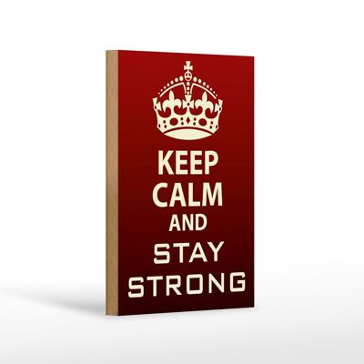 Holzschild Spruch 12x18 cm Keep Calm and stay strong Dekoration