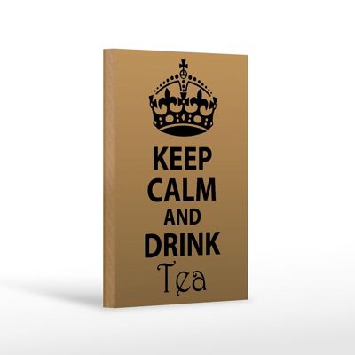 Holzschild Spruch 12x18 cm Keep Calm and drink tea Dekoration