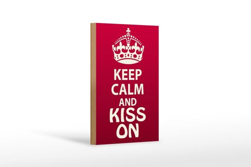 Holzschild Spruch 12x18 cm Keep Calm and kiss on Geschenk