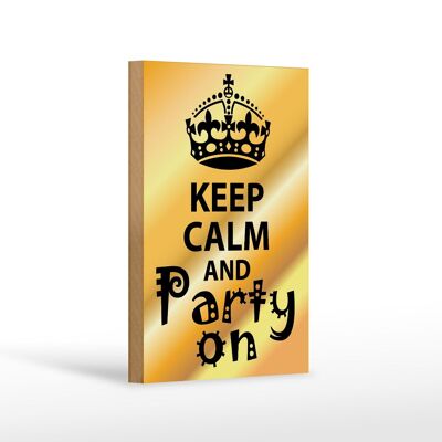 Cartello in legno con scritta "Keep Calm and Party" 12x18 cm