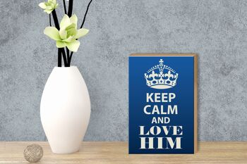 Panneau en bois disant 12x18 cm Keep Calm and love him cadeau 3