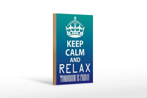 Holzschild Spruch 12x18 cm Keep Calm and relax is Friday Dekoration