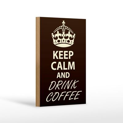 Cartel de madera con texto Keep Calm and Drink Coffee 12x18 cm decoración