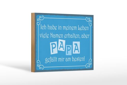 Holzschild Spruch 18x12 cm Name Papa gefällt mir am besten