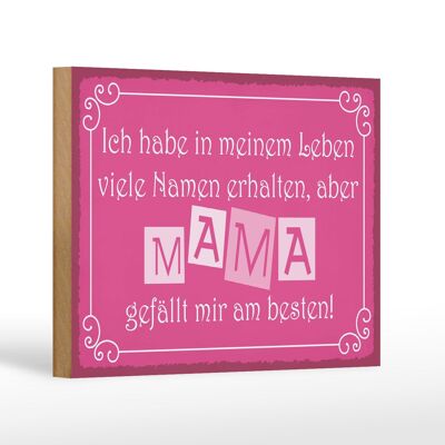 Wooden sign saying 18x12 cm Name Mama I like best