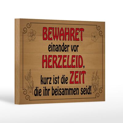 Holzschild Spruch 18x12 cm bewahret einander vor Herzeleid