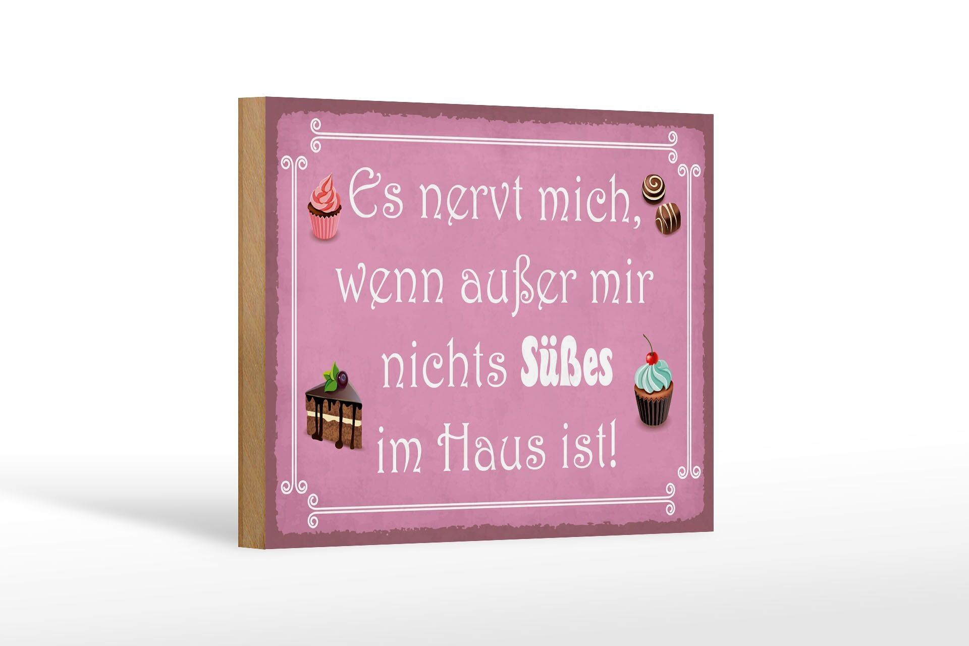 Panneau en bois disant 18x12 cm c'est ennuyeux quand il n'y a rien de sucré dans la maison