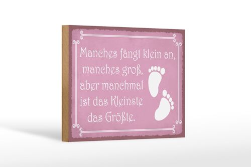 Holzschild Spruch 18x12 cm manches fängt klein an manches