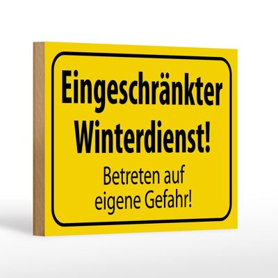 Holzschild Hinweis 18x12 cm eingeschränkt Winterdienst Wand