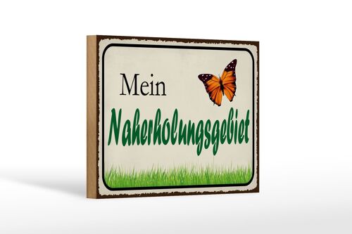 Holzschild Spruch 18x12 cm mein Naherholungsgebiet Garten