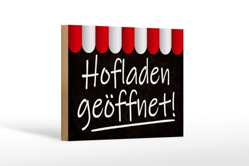 Holzschild Hinweis 18x12cm Hofladen geöffnet Verkauf