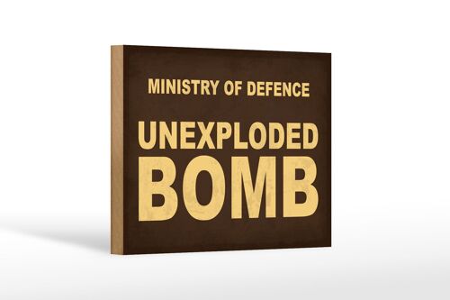 Holzschild Spruch 18x12 cm ministry of defence unexploded