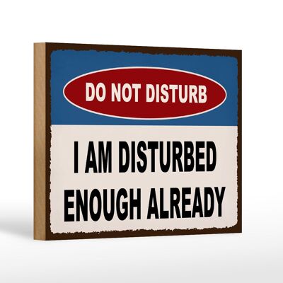 Holzschild Spruch 18x12 cm do not disturb a am disturbed Dekoration