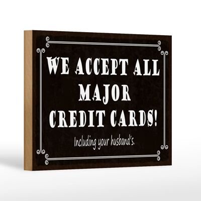 Letrero de madera que dice 18x12 cm. Aceptamos todas las principales tarjetas de crédito.
