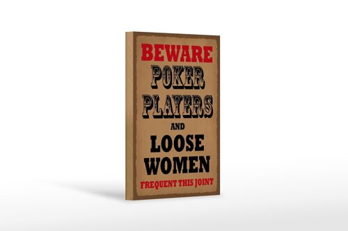 Holzschild Spruch 12x18 cm Poker Players and loose women Dekoration