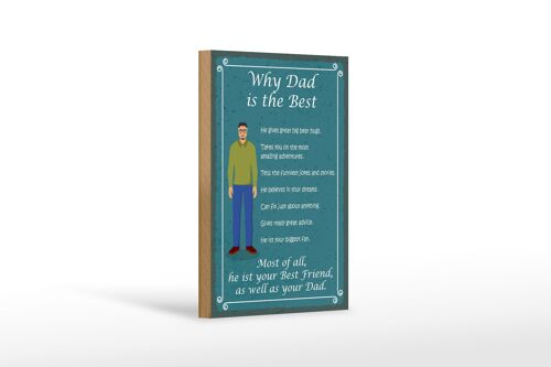 Holzschild Spruch 12x18 cm why Dad is the best Papa bester