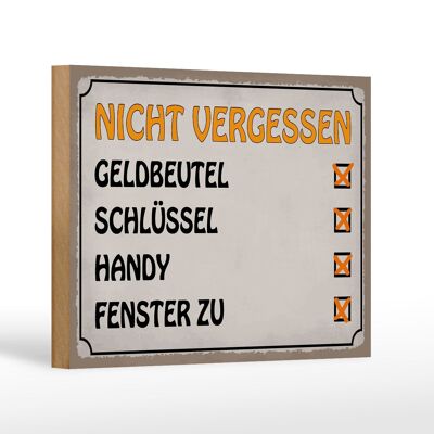 Holzschild Spruch 18x12cm Liste nicht vergessen Geldbeutel