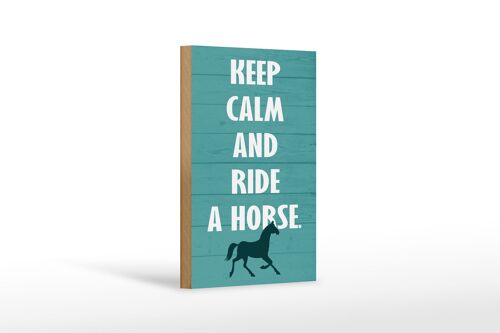 Holzschild Spruch 12x18cm keep calm and ride a horse Pferd