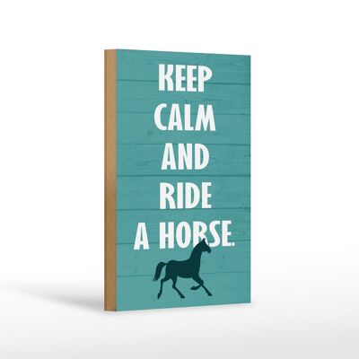 Holzschild Spruch 12x18cm keep calm and ride a horse Pferd