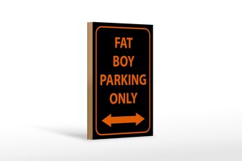 Panneau en bois avis 12x18 cm décoration parking fat boy only 1