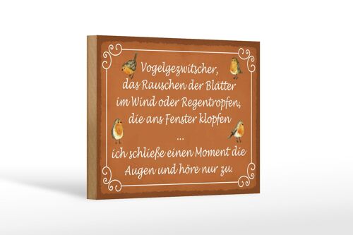 Holzschild Spruch 18x12 cm Vogelgezwitscher Vogel Dekoration