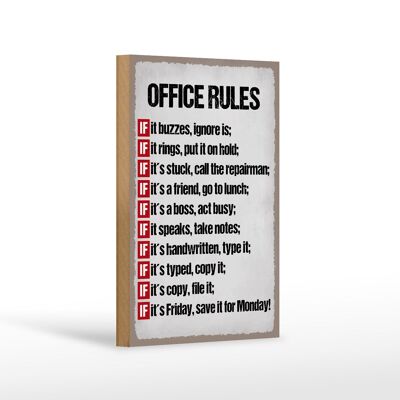 Holzschild Spruch 12x18cm Office rules it buzzes ignore is