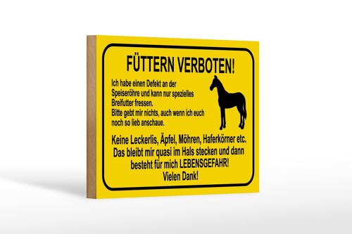 Holzschild Hinweis 18x12 cm füttern verboten Pferde Dekoration