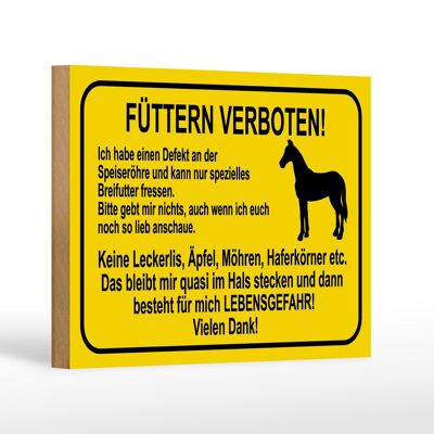 Holzschild Hinweis 18x12 cm füttern verboten Pferde Dekoration