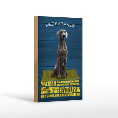 Cartel de madera con texto 12x18 cm Weimaraner perro alerta decoración rápida