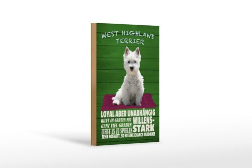 Holzschild Spruch 12x18cm West Highland Terrier Hund stark Dekoration