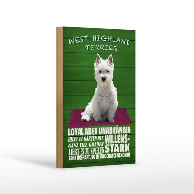 Holzschild Spruch 12x18cm West Highland Terrier Hund stark Dekoration