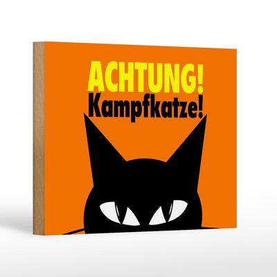 Holzschild Spruch 18x12 cm Achtung Kampfkatze Katze Dekoration