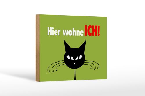 Holzschild Spruch 18x12 cm Katze hier wohne ich Dekoration