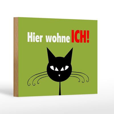 Holzschild Spruch 18x12 cm Katze hier wohne ich Dekoration